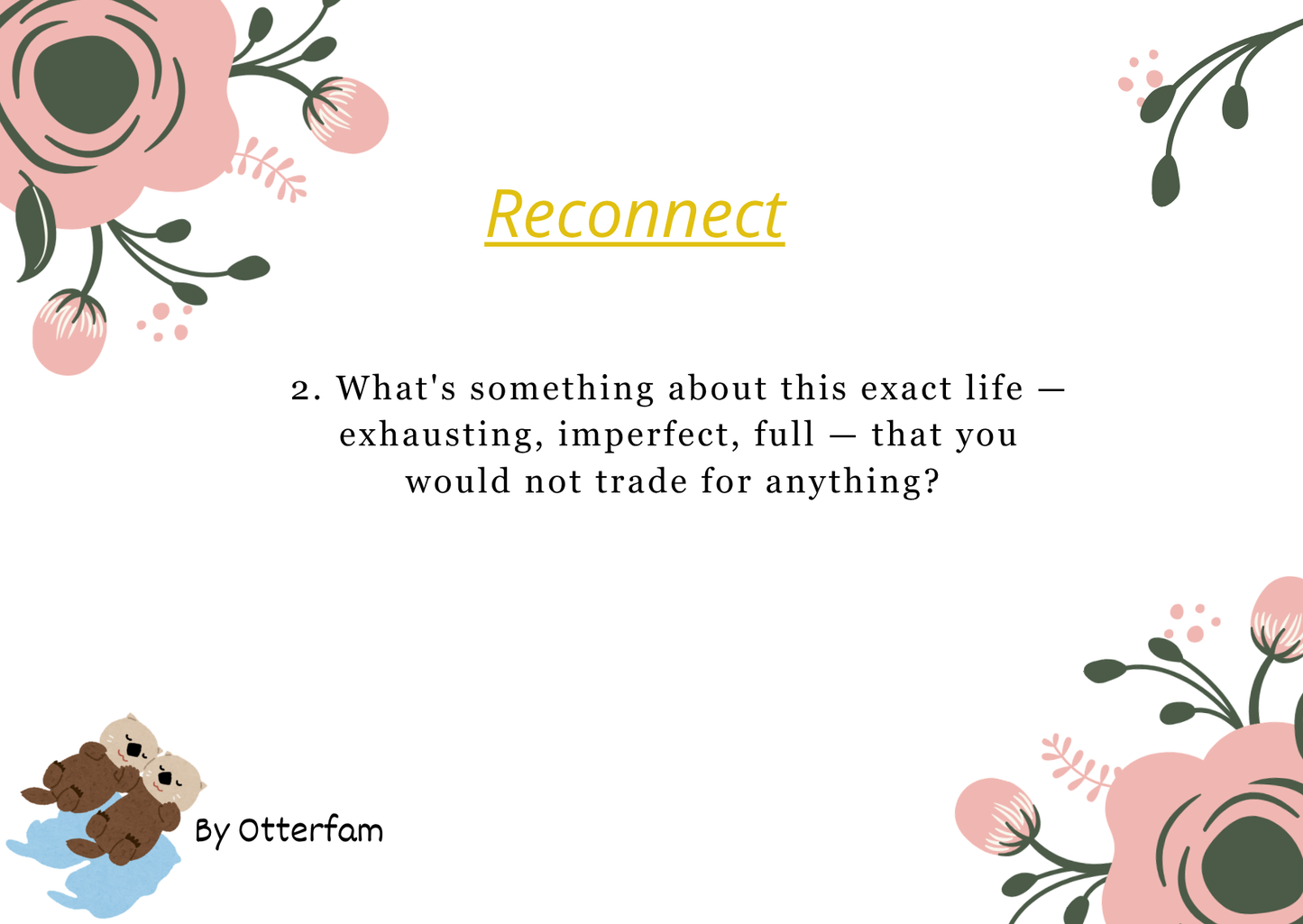 Reconnect By Otterfam